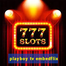 playboy tv embedflix